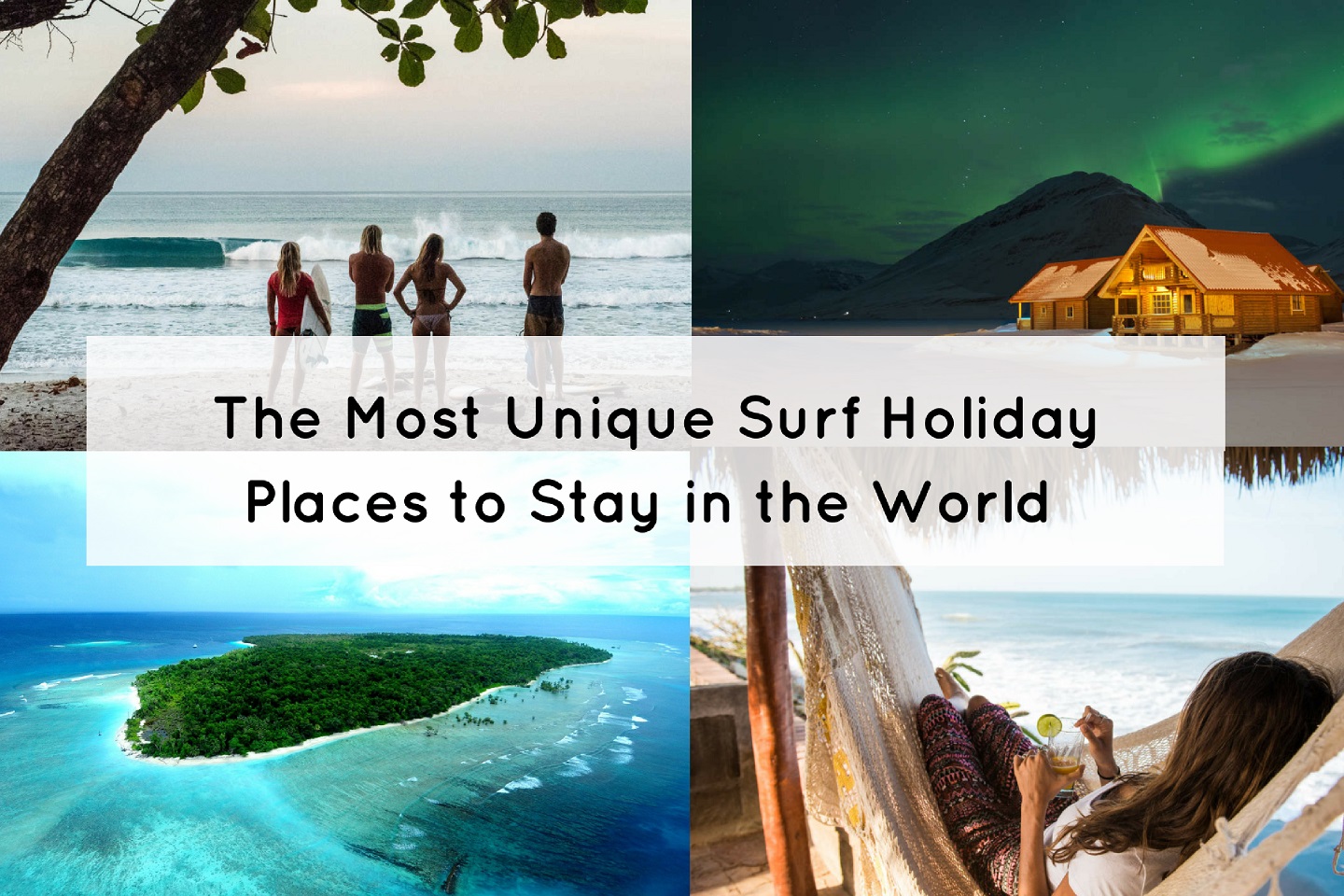 10 Of The Most Unique Surf Holiday Places to Stay In The World